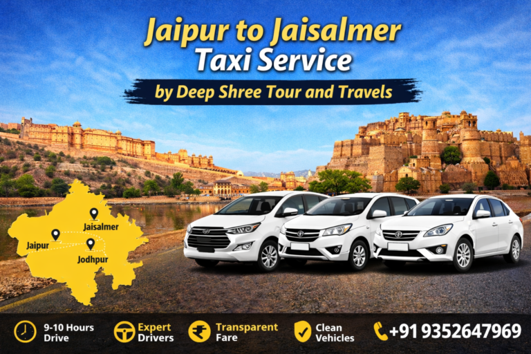 Jaipur to Jaisalmer Taxi Service by Deep Shree Tour and Travels